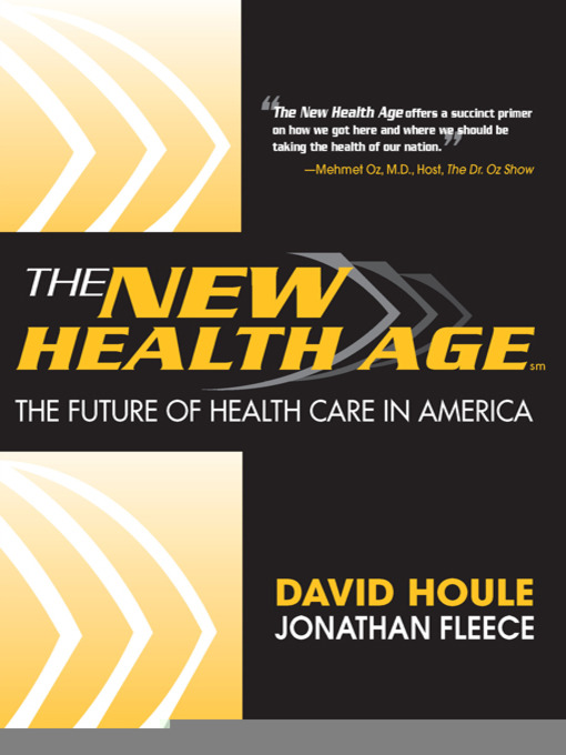 Title details for The New Health Age by David Houle - Available